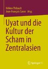 Uyat und die Kultur der Scham in Zentralasien