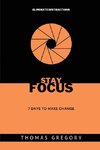 Stay Focus