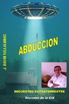 Abducción  - Secuestro Extraterrestre