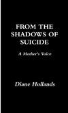 From the Shadows of Suicide