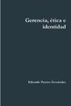 Gerencia, ética e identidad