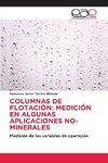 COLUMNAS DE FLOTACIÓN: MEDICIÓN EN ALGUNAS APLICACIONES NO-MINERALES