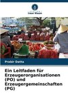 Ein Leitfaden für Erzeugerorganisationen (PO) und Erzeugergemeinschaften (PG)