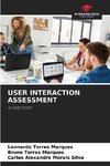 USER INTERACTION ASSESSMENT