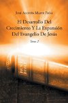 El Desarrollo Del Crecimiento Y La Expansión Del Evangelio De Jesús