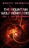 The Mountain Wolf Renegades Vol. 1 The Beginning