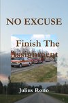 NO EXCUSE   Finish The Assignment