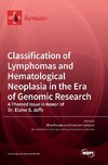 Classification of Lymphomas and Hematological Neoplasia in the Era of Genomic Research