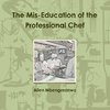 The Mis-Education of the Professional Chef