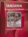 Tanzania Business Law Handbook Volume 1 Strategic Information and Basic Laws