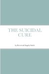 THE SUICIDAL CURE