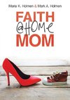 Faith @Home Mom