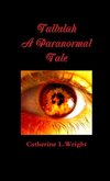 Tallulah-A Paranormal Tale