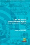 Arte, Educación y Pensamiento Digital