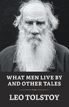 What Men Live By And Other Tales