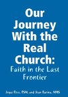 Our Journey With the Real Church