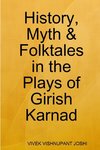 History, Myth & Folktales in the Plays of Girish Karnad