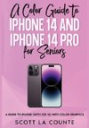 A Color Guide to iPhone 14 and iPhone 14 Pro for Seniors