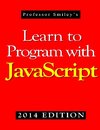 Learn to Program with JavaScript (2014 Edition)