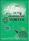 The HIstory Of The Tasmanian Vortex