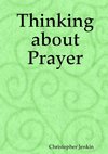 Thinking about Prayer