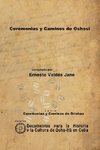 Ceremonias y Caminos de Oshosi