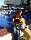 Training Your Own Psychiatric Service Dog