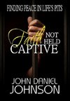 Faith Not Held Captive