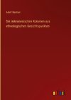 Die mikronesischen Kolonien aus ethnologischen Gesichtspunkten