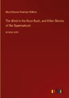 The Wind in the Rose-Bush, and Other Stories of the Supernatural