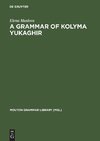 A Grammar of Kolyma Yukaghir