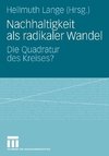 Nachhaltigkeit als radikaler Wandel