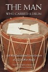 The Man Who Carried a Drum