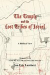 The Temple and the Lost Tribes of Israel