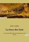 La force des forts