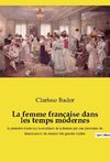 La femme française dans les temps modernes