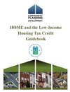 HOME and the Low-Income Housing Tax Credit Guidebook