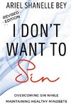 I Don't Want To Sin