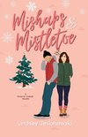 Mishaps and Mistletoe