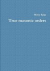 True masonic orders