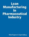 Lean Manufacturing In Pharmaceutical Industry