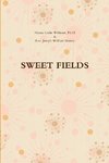 SWEET FIELDS