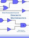 The Fundamentals of Discrete Mathematics