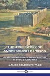 The True Story of Andersonville Prison