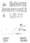 The Hopeless Adventures of Willy