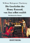 Die Geschichte des Henry Esmond, von ihm selbst erzählt