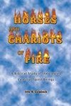 Horses and Chariots of Fire