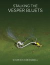 Stalking the Vesper Bluets