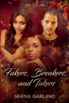 Fakers, Breakers, and Takers