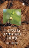 The Psychology of Man's Possible Evolution